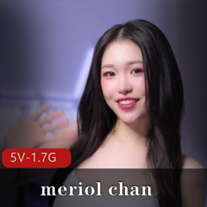 meriol chan-新加坡极品美女[5V-1.7G]